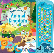 Title: Animal Kingdom: 50 Button Sound Book: Search & find book with 50 noises!, Author: Samantha Meredith