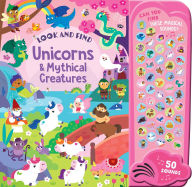 Title: Unicorns & Mythical Creatures: 50 Button Sound Book: Search & find book with 50 noises!, Author: Samantha Meredith