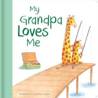 Title: My Grandpa Loves Me, Author: Giuliana Gregori