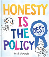 Title: Honesty is the Best Policy, Author: Heath McKenzie