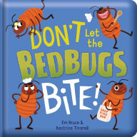 Title: Don't Let the Bedbugs Bite!: Padded Board Book: Picture Storybook, Author: Em Bruce