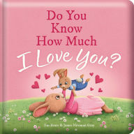 Title: Do You Know How Much I Love You?: Padded Board Book: Picture Storybook, Author: Em Bruce
