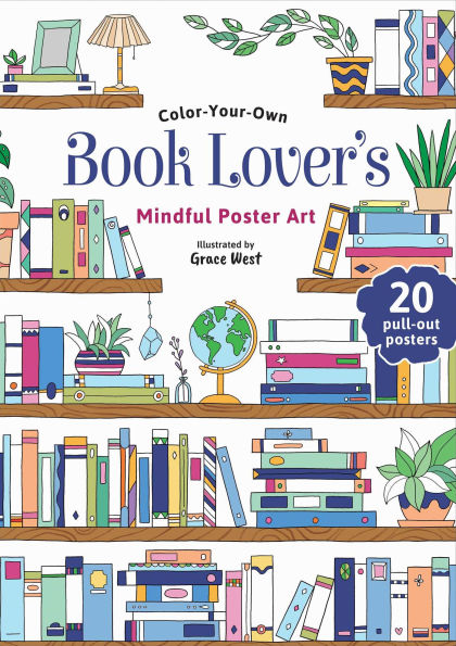 Book Lover's Coloring Book: Color-Your-Own Mindful Poster Art