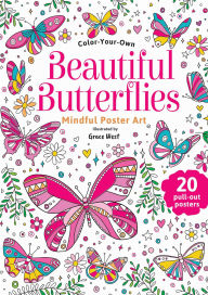 Title: Beautiful Butterflies: Color-Your-Own Mindful Poster Art, Author: Grace West