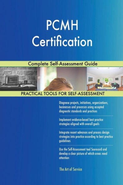 PCMH Certification Complete Self-Assessment Guide