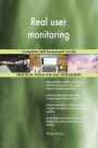 Real user monitoring Complete Self-Assessment Guide