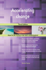 Title: Accelerating change Third Edition, Author: Gerardus Blokdyk