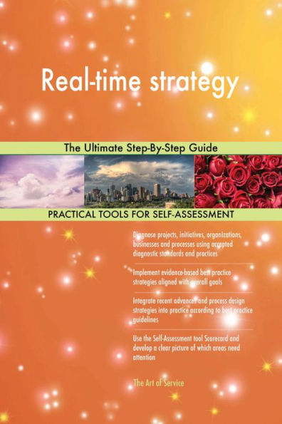Real-time strategy The Ultimate Step-By-Step Guide