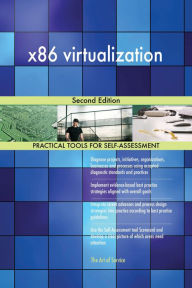 Title: x86 virtualization Second Edition, Author: Gerardus Blokdyk