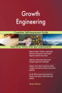 Growth Engineering Complete Self-Assessment Guide