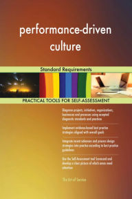 Title: performance-driven culture Standard Requirements, Author: Gerardus Blokdyk