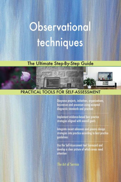 Observational techniques The Ultimate Step-By-Step Guide
