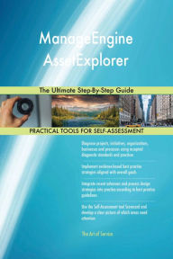 Title: ManageEngine AssetExplorer The Ultimate Step-By-Step Guide, Author: Gerardus Blokdyk