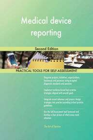 Title: Medical device reporting Second Edition, Author: Gerardus Blokdyk