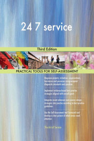 Title: 24 7 service Third Edition, Author: Gerardus Blokdyk