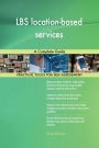 LBS location-based services A Complete Guide