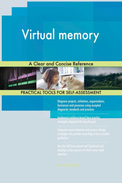 Virtual memory A Clear and Concise Reference