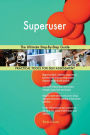 Superuser The Ultimate Step-By-Step Guide