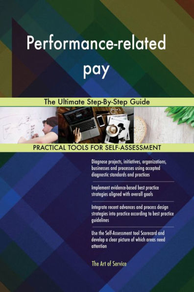 Performance-related pay The Ultimate Step-By-Step Guide