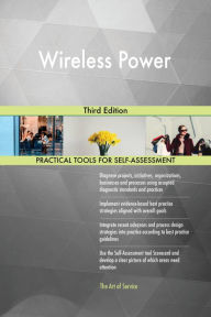 Title: Wireless Power Third Edition, Author: Gerardus Blokdyk