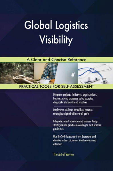Global Logistics Visibility A Clear and Concise Reference