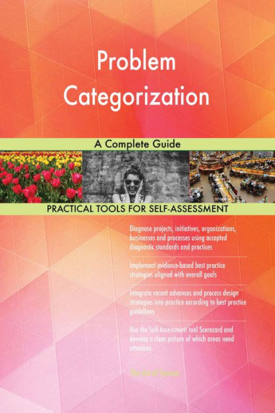 Problem Categorization A Complete Guide