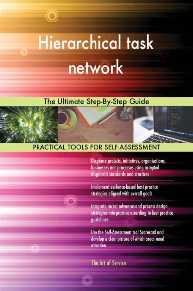 Hierarchical task network The Ultimate Step-By-Step Guide