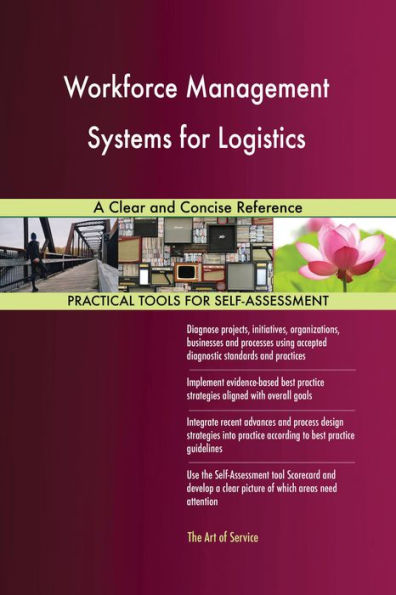 Workforce Management Systems for Logistics A Clear and Concise Reference