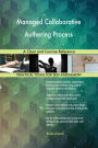 Managed Collaborative Authoring Process A Clear and Concise Reference