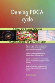 Title: Deming PDCA cycle A Clear and Concise Reference, Author: Gerardus Blokdyk