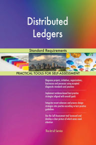 Title: Distributed Ledgers Standard Requirements, Author: Gerardus Blokdyk