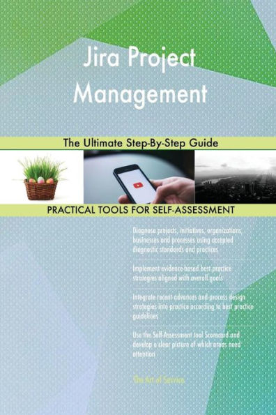 Jira Project Management The Ultimate Step-By-Step Guide