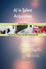 AI in Talent Acquisition Third Edition