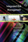 Integrated Risk Management The Ultimate Step-By-Step Guide