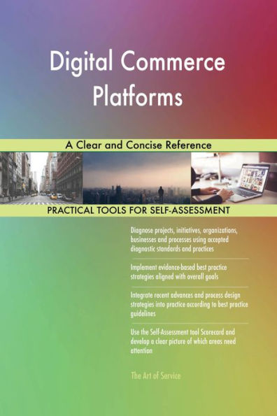 Digital Commerce Platforms A Clear and Concise Reference