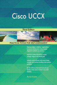 Title: Cisco UCCX Third Edition, Author: Gerardus Blokdyk