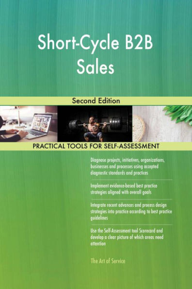 Short-Cycle B2B Sales Second Edition