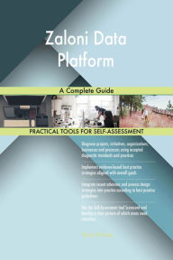 Title: Zaloni Data Platform A Complete Guide, Author: Gerardus Blokdyk