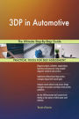 3DP in Automotive The Ultimate Step-By-Step Guide