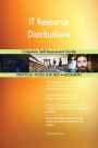 IT Resource Distributions Complete Self-Assessment Guide