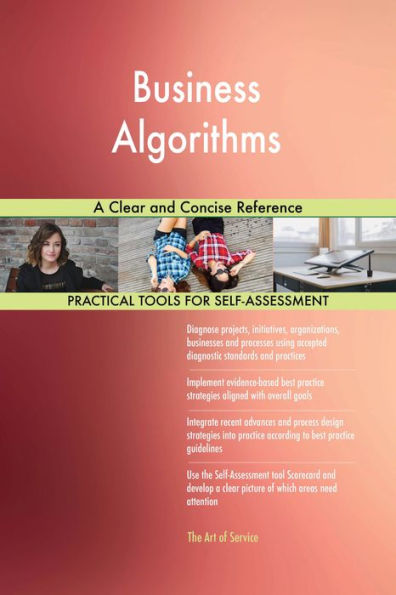 Business Algorithms A Clear and Concise Reference