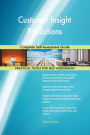 Customer Insight Predictions Complete Self-Assessment Guide