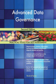 Title: Advanced Data Governance Second Edition, Author: Gerardus Blokdyk