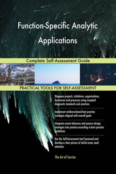 Function-Specific Analytic Applications Complete Self-Assessment Guide