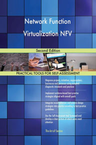 Title: Network Function Virtualization NFV Second Edition, Author: Gerardus Blokdyk