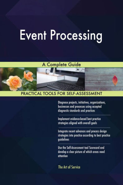 Event Processing A Complete Guide