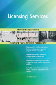 Title: Licensing Services Standard Requirements, Author: Gerardus Blokdyk