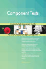 Component Tests Complete Self-Assessment Guide