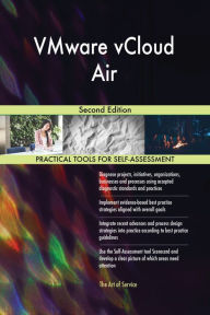 Title: VMware vCloud Air Second Edition, Author: Gerardus Blokdyk