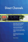 Direct Channels Complete Self-Assessment Guide